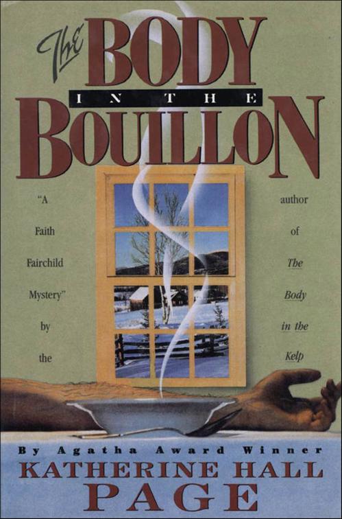 Body in the Bouillon, The Faith Fairchild Series