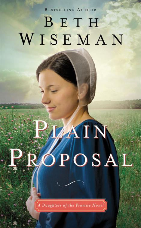 Plain Proposal, The Daughters of the Promise Novels