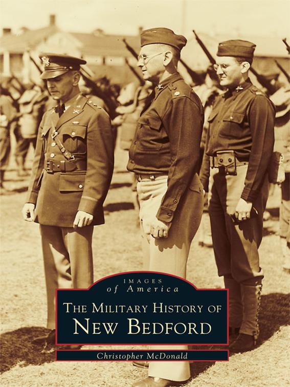 Military History of New Bedford, Images of America