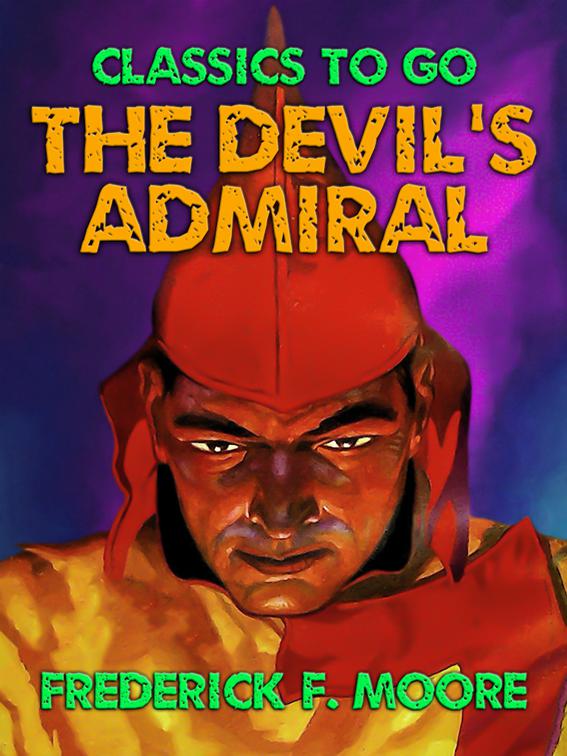 The Devil&#x27;s Admiral, Classics To Go