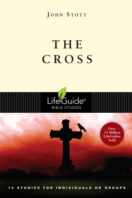 The Cross, LifeGuide Bible Studies