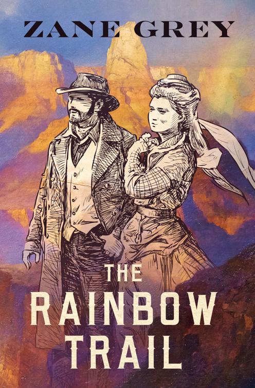 Rainbow Trail, Riders of the Purple Sage