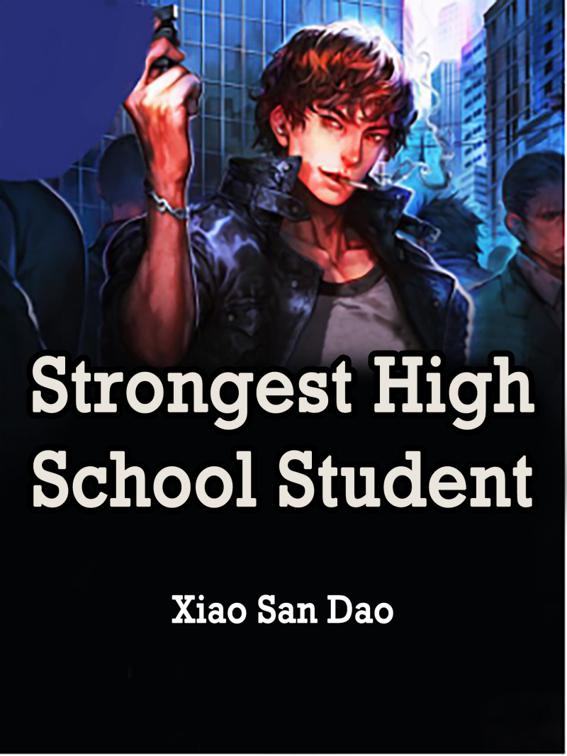 This image is the cover for the book Strongest High School Student, Book 4