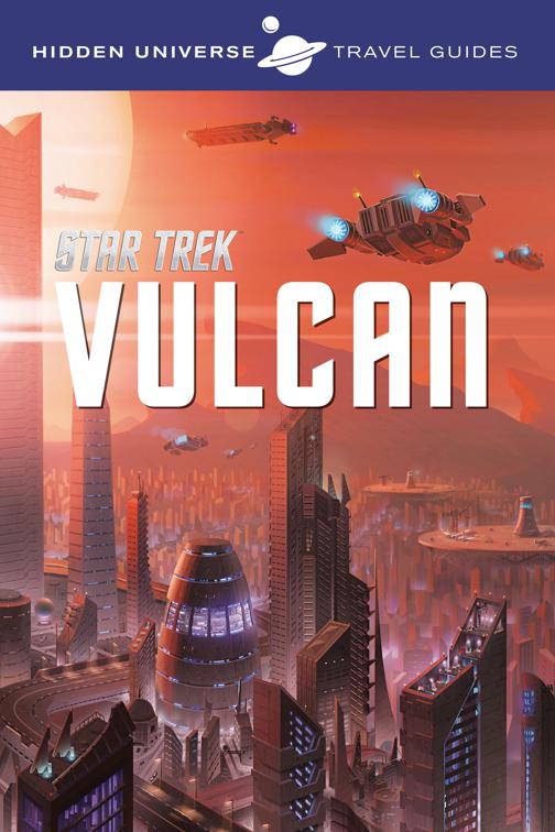 Star Trek: Vulcan, Hidden Universe Travel Guides