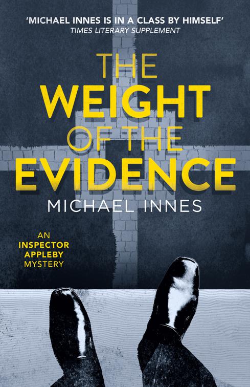 Weight of the Evidence, The Inspector Appleby Mysteries