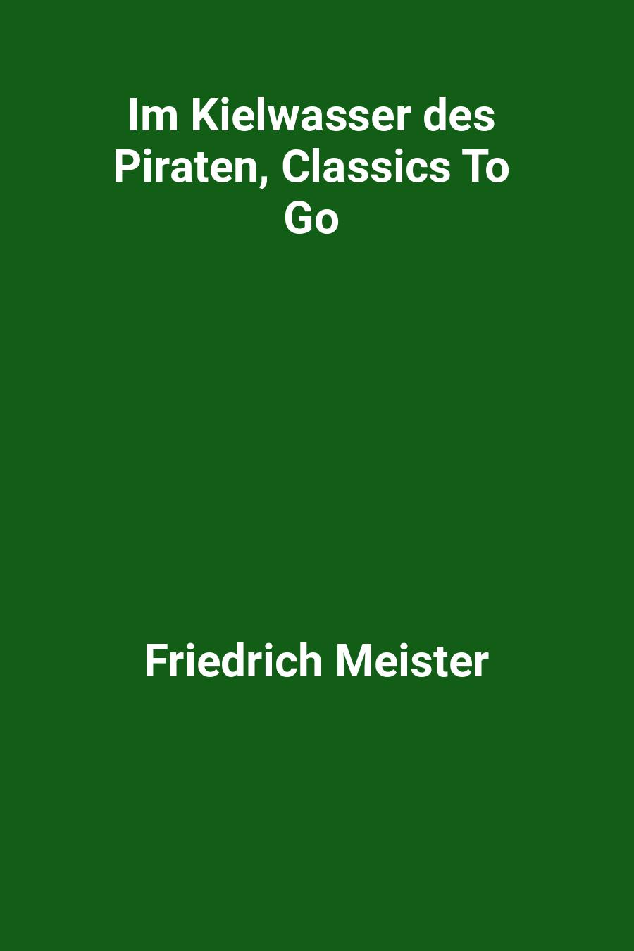 Im Kielwasser des Piraten, Classics To Go