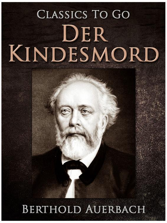 Der Kindesmord, Classics To Go