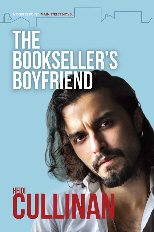 This image is the cover for the book The Bookseller's Boyfriend, Copper Point: Main Street