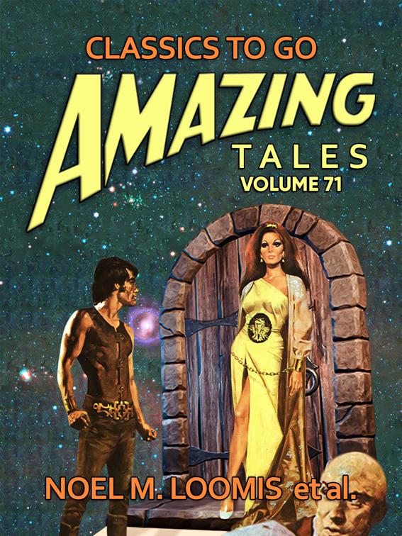 Amazing Tales Volume 71, Classics To Go