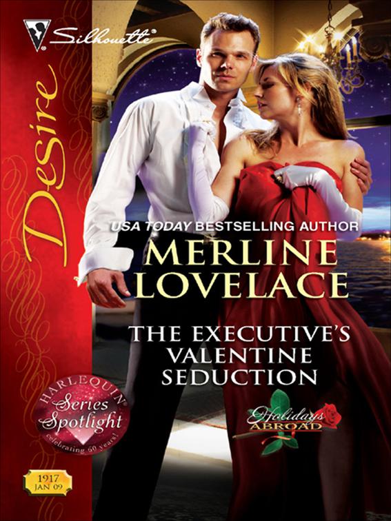 Executive&#x27;s Valentine Seduction, Holidays Abroad