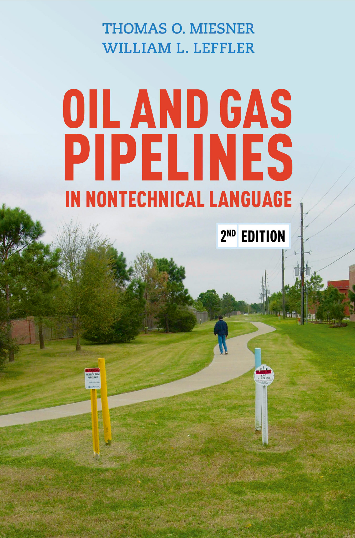 This image is the cover for the book Oil and Gas Pipelines in Nontechnical Language, 2nd Edition