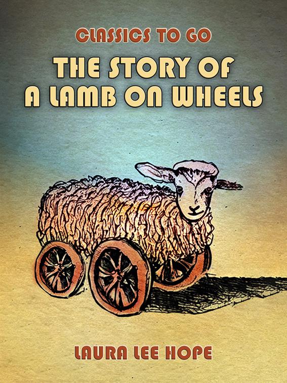 The Story Of A Lamb On Wheels, Classics To Go