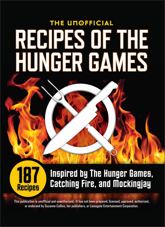 Unofficial Recipes of the Hunger Games