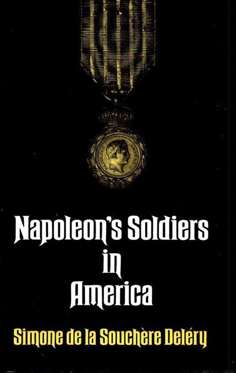 Napoleon&#x27;s Soldiers in America