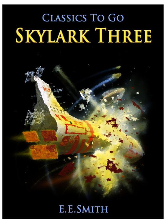 Skylark Three, Classics To Go