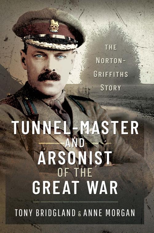 Tunnel-master &amp; Arsonist of the Great War
