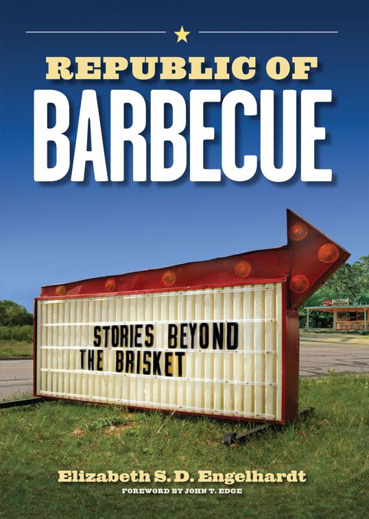 Republic of Barbecue, Bridwell Texas History Series