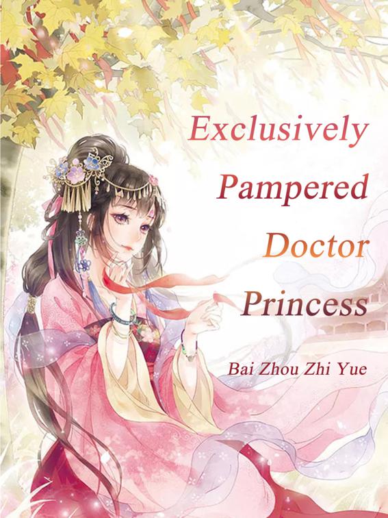 This image is the cover for the book Exclusively Pampered Doctor Princess, Volume 4