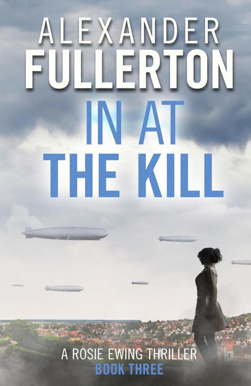 In at the Kill, Rosie Ewing Spy Thrillers