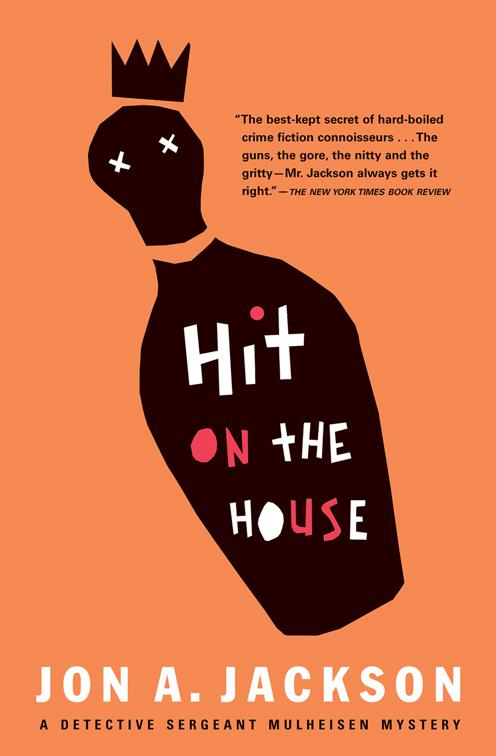 Hit on the House, The Detective Sergeant Mullheisen Mysteries