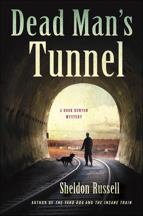 Dead Man&#x27;s Tunnel, The Hook Runyon Mysteries