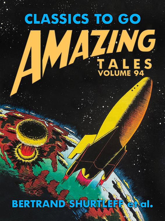 Amazing Tales Volume 94, Classics To Go