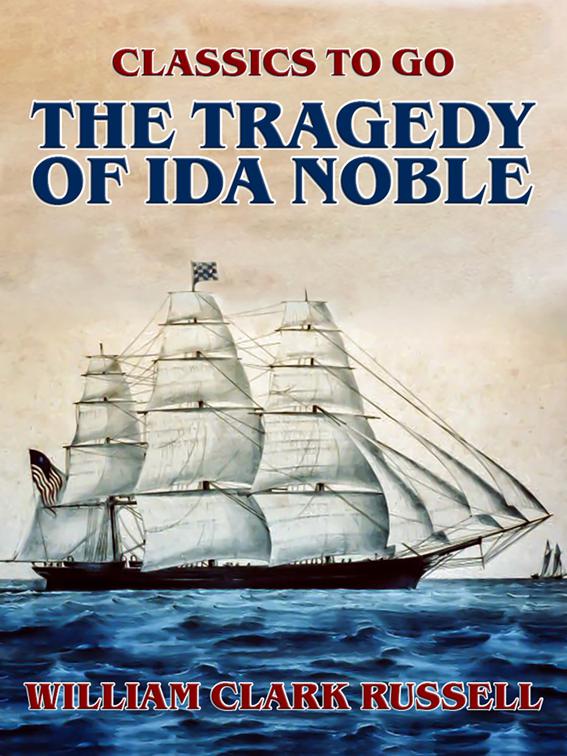 The Tragedy of Ida Noble, Classics To Go