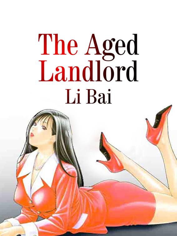 The Aged Landlord, Volume 1