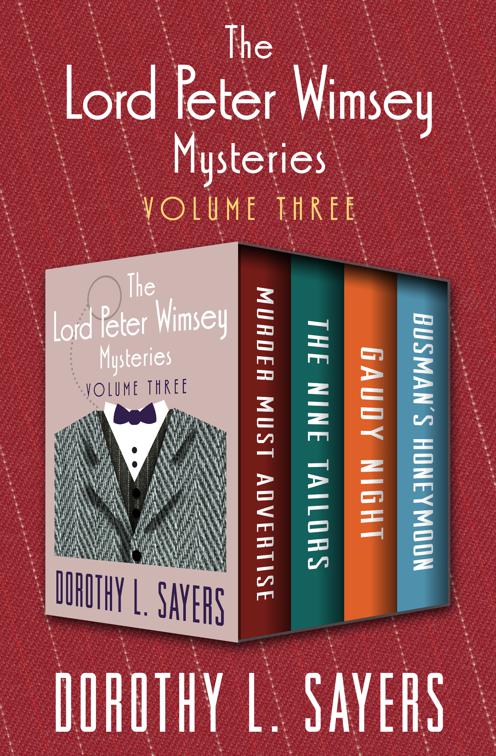 Lord Peter Wimsey Mysteries Volume Three, The Lord Peter Wimsey Mysteries