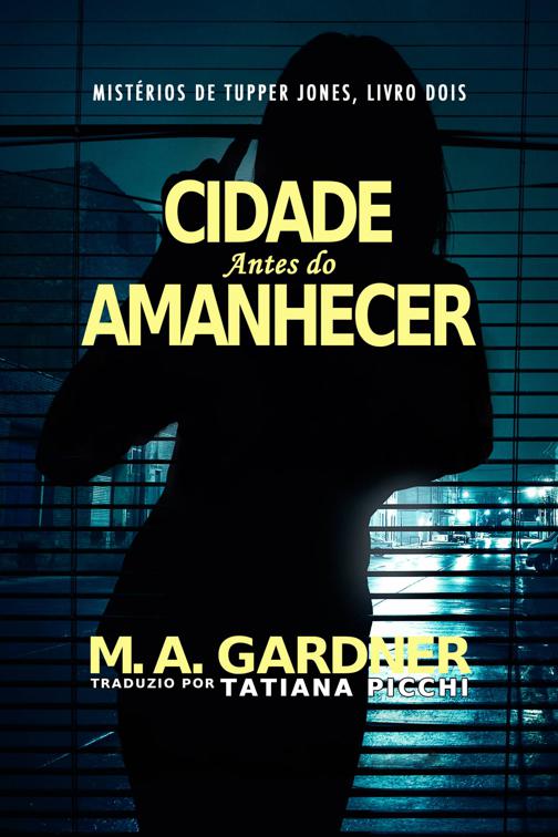 A cidade antes do amanhecer, Mistérios de Tupper Jones