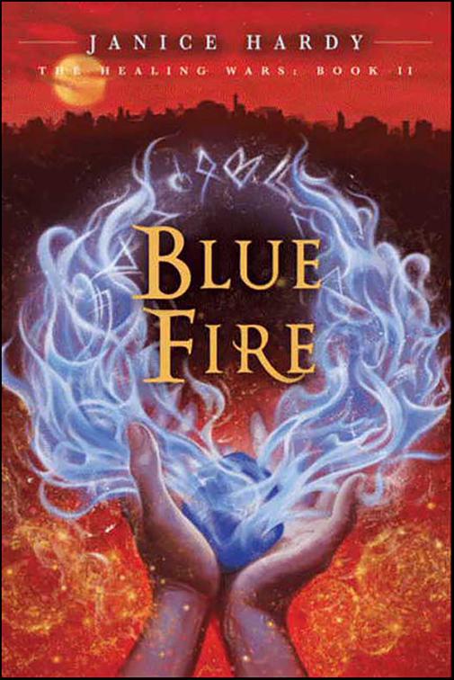Blue Fire, The Healing Wars