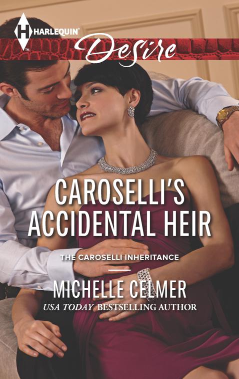 Caroselli&#x27;s Accidental Heir, The Caroselli Inheritance