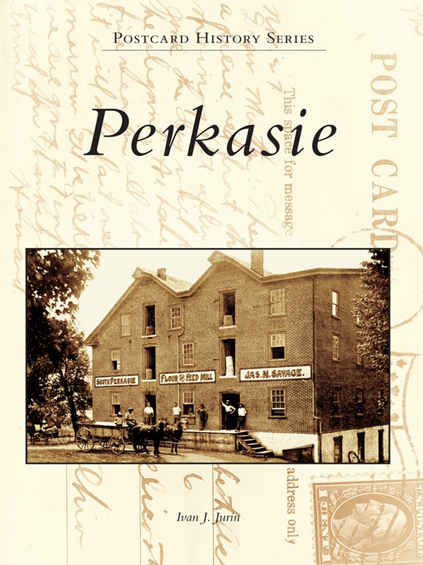 This image is the cover for the book Perkasie, Postcard History