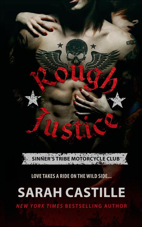 Rough Justice, The Sinner&#x27;s Tribe Motorcycle Club