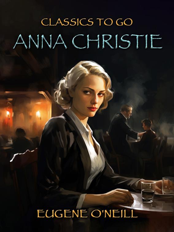 Anna Christie, Classics To Go