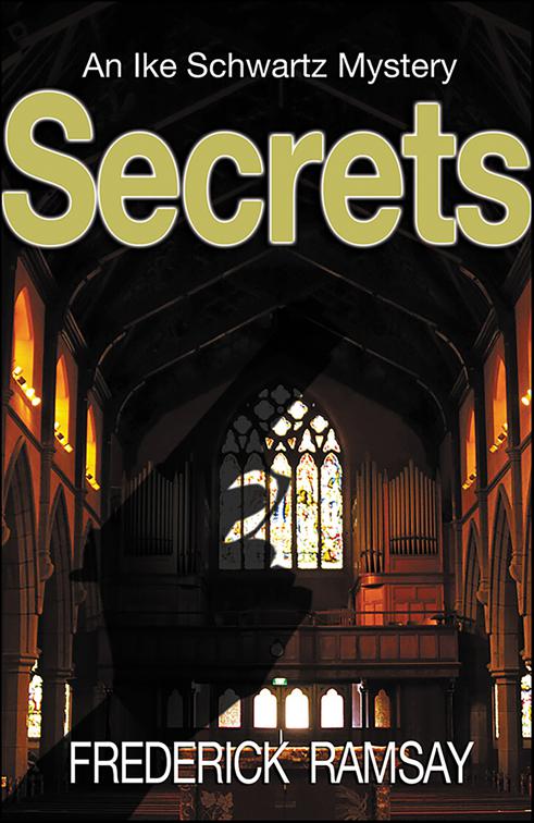 Secrets, Ike Schwartz Series