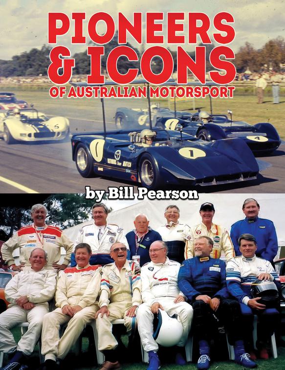 Pioneers &amp; Icons of Australian Motorsport