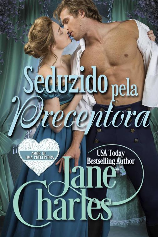 Seduzido pela Preceptora, Amor de uma preceptora.