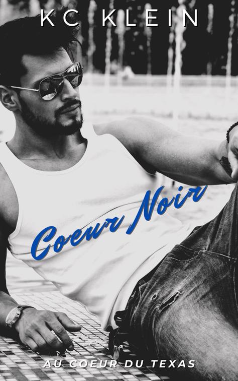 Coeur Noir, Au coeur du Texas