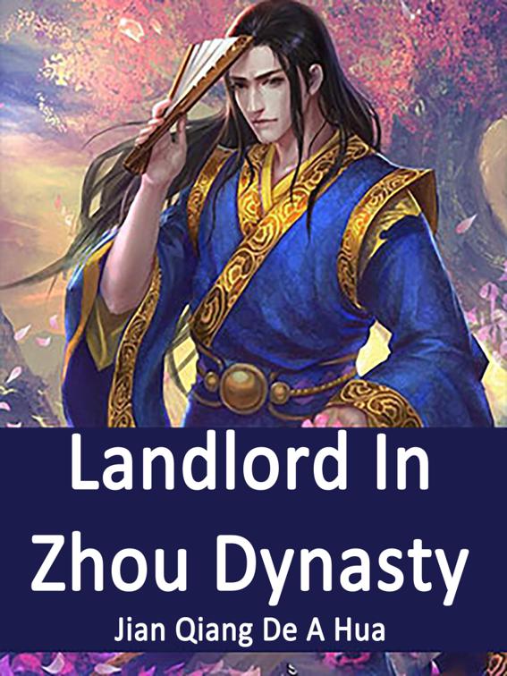 This image is the cover for the book Landlord In Zhou Dynasty, Volume 2