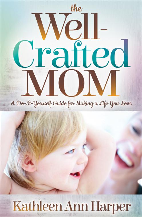 Well-Crafted Mom