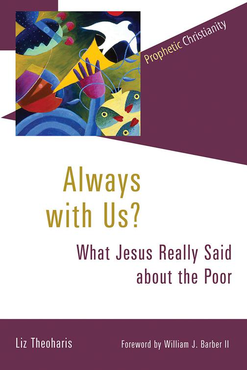 This image is the cover for the book Always with Us?, Prophetic Christianity Series (PC)