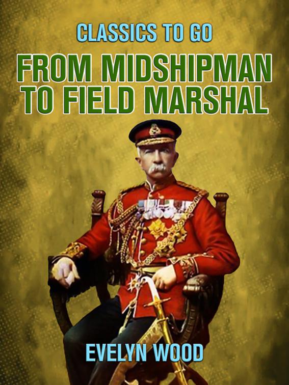 From Midshipman to Field Marshal, Classics To Go