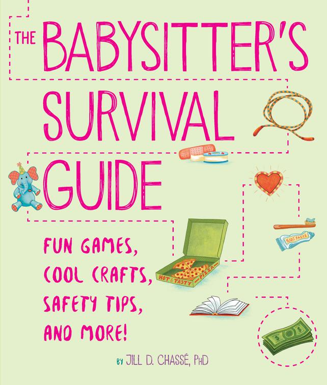 Babysitter&#x27;s Survival Guide