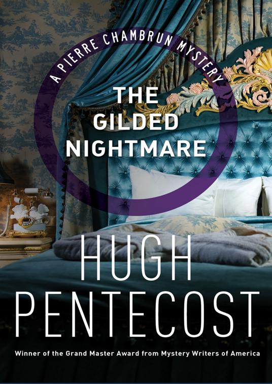 Gilded Nightmare, The Pierre Chambrun Mysteries