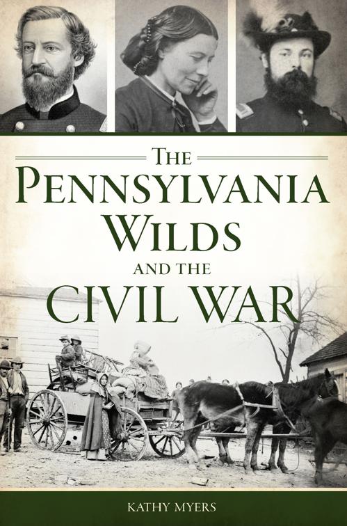 Pennsylvania Wilds and the Civil War, Civil War Series