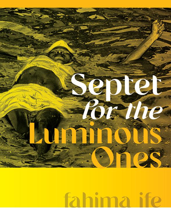 Septet for the Luminous Ones, Wesleyan Poetry Series