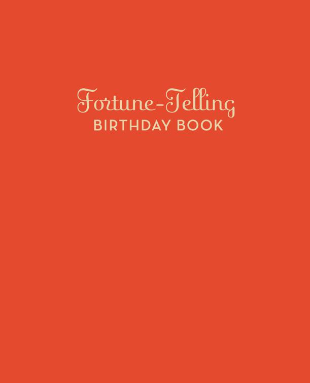Fortune-Telling Birthday Book, Fortune-Telling