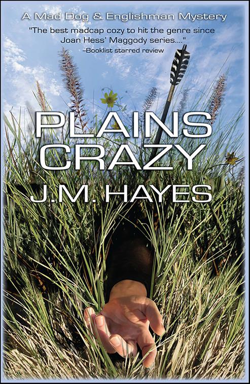 Plains Crazy, Mad Dog &amp; Englishman Series