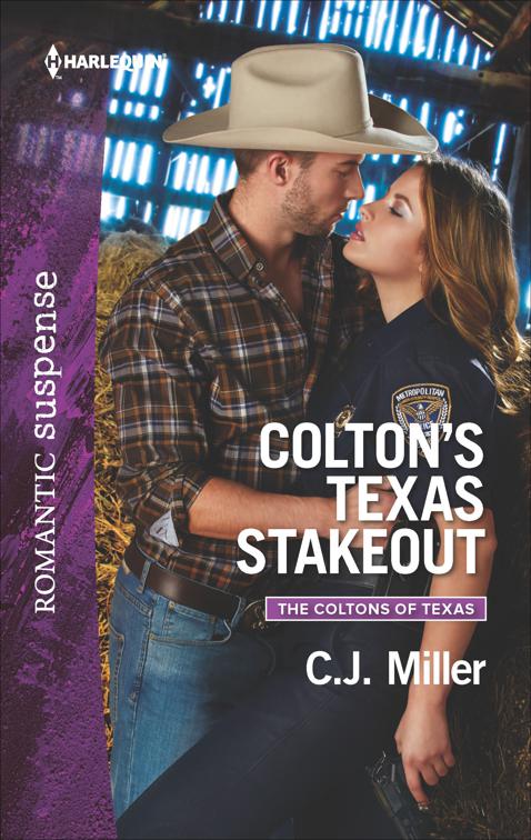 Colton&#x27;s Texas Stakeout, The Coltons of Texas